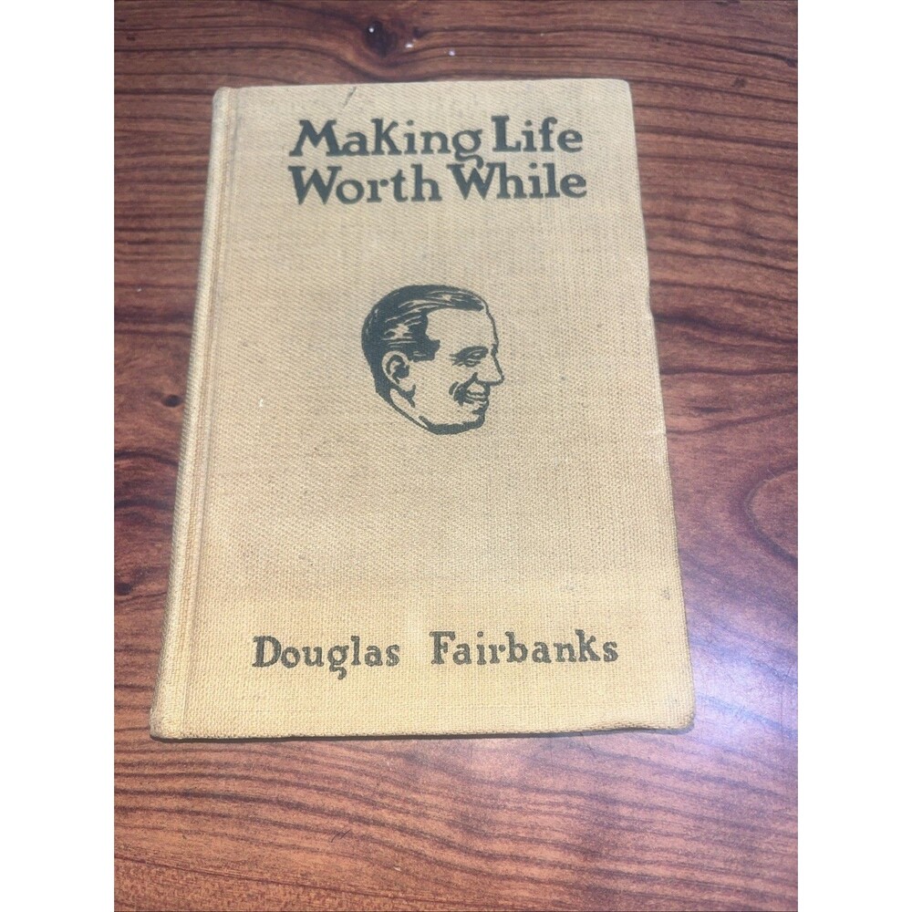 Douglas FAIRBANKS / Making Life Worth While 1918
